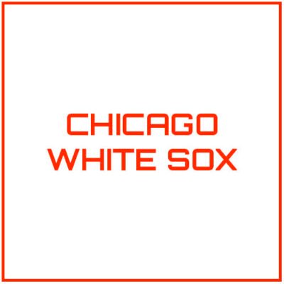 CHICAGO WHITE SOX